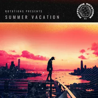 Summer Vacation by ROT8TIONS