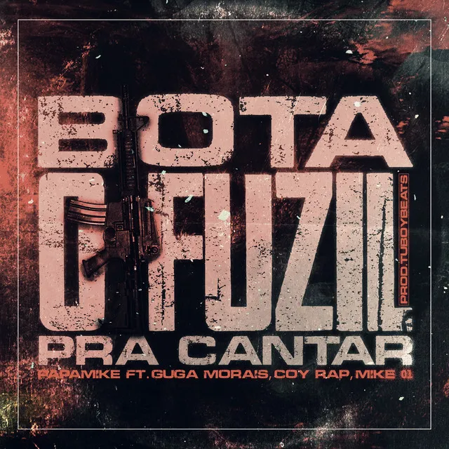 Bota o Fuzil pra Cantar