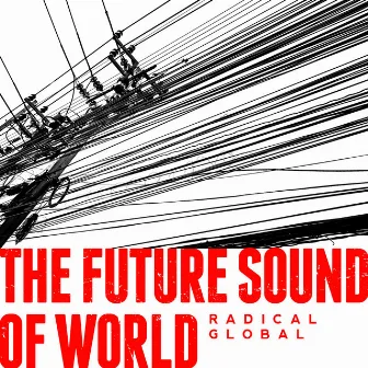 The Future Sound of World by Manuel Loos