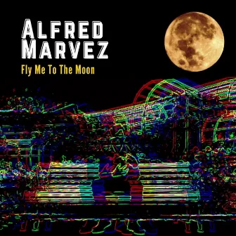 Fly Me to the Moon by Alfred Marvez