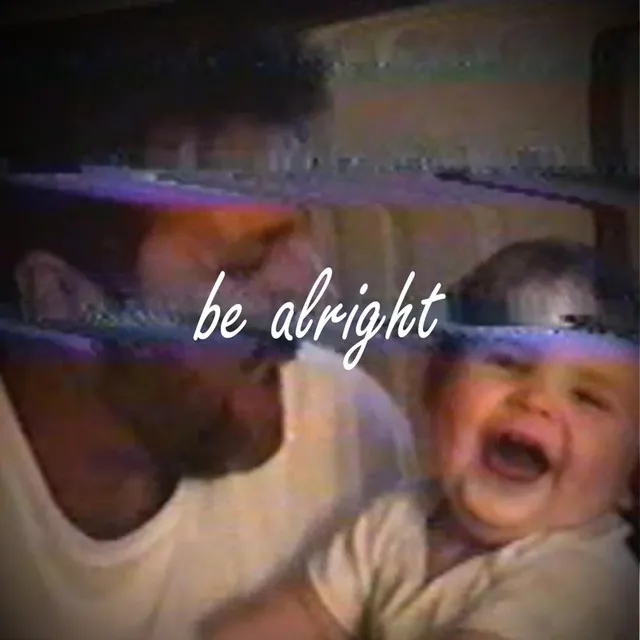 Be Alright