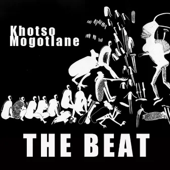 The Beat by Khotso Mogotlane