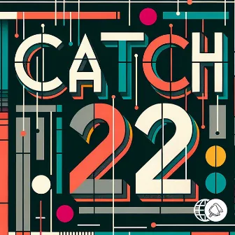 Catch 22 by flâneur