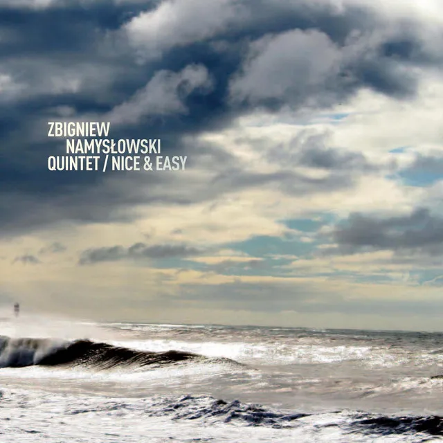 Zbigniew Namyslowski Quintet: Nice & Easy