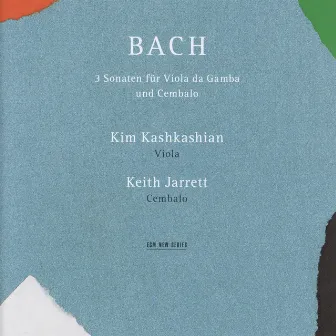 Bach: Drei Sonaten für Viola da Gamba und Cembalo by Kim Kashkashian