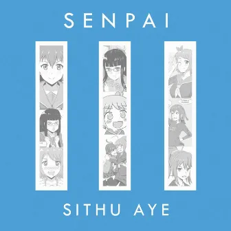 Senpai III by Sithu Aye