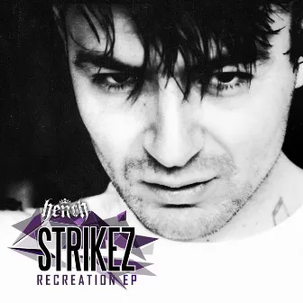 Recreation EP by Strikez