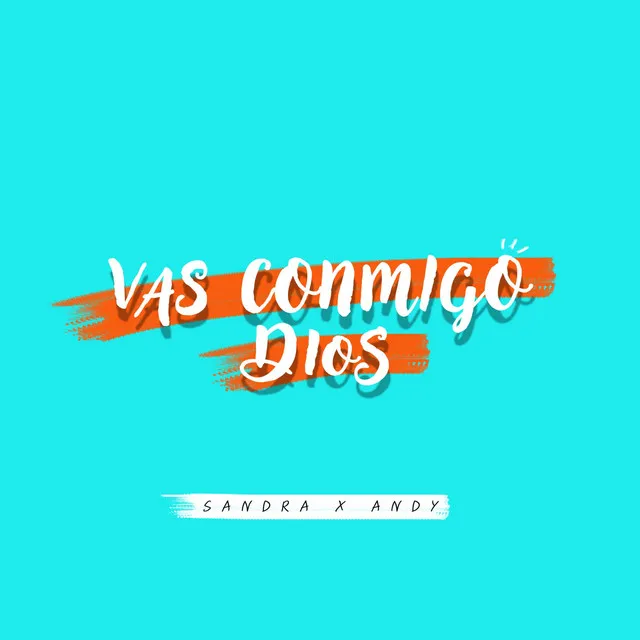 Vas Conmigo Dios