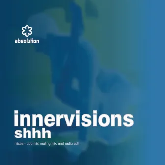 Shhh by Innervisions