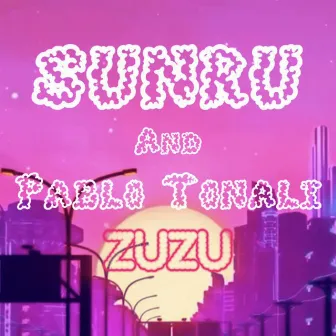 Zuzu by Sunru