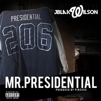 Mr. Presidential by Jblak Wilson