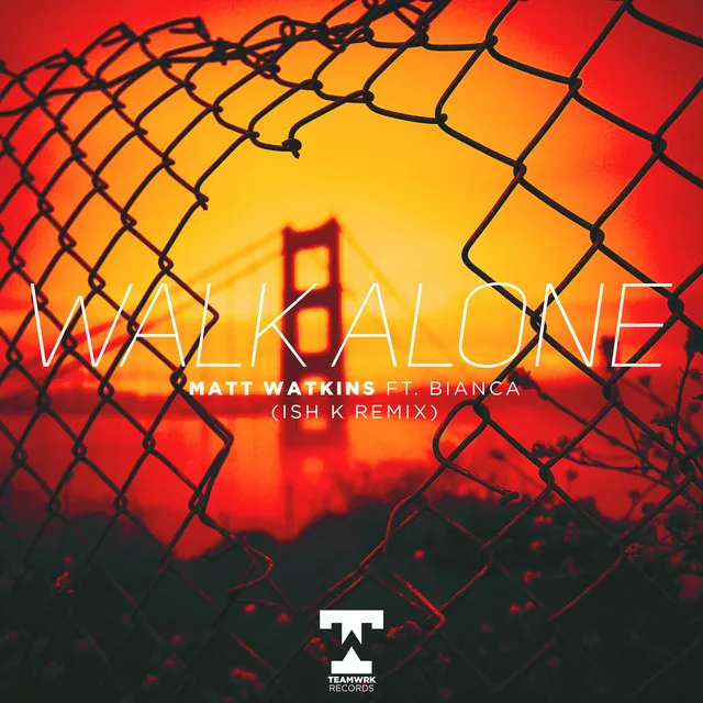 Walk Alone - Ish K Remix