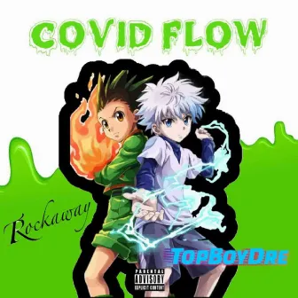 Covid Flow by Tommy Rockaway