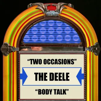 Two Occasions / Body Talk (Rerecorded Version) by The Deele