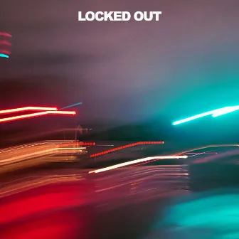 Locked Out by Vincent Ernst