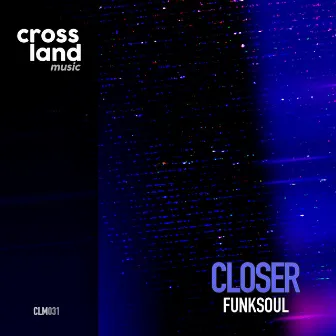 Closer by Funksoul