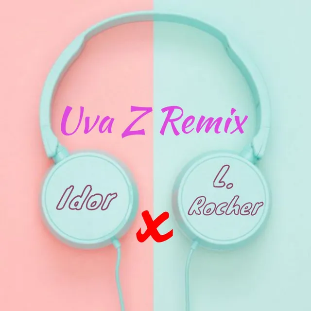 Uva z - Remix