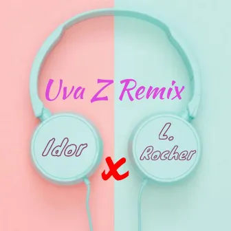 Uva z (Remix) by Idor