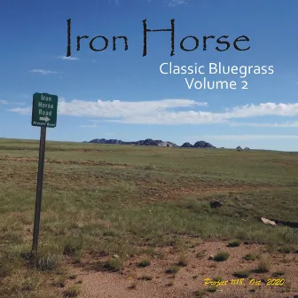 Classic Bluegrass Vol. 2 by Iron Horse