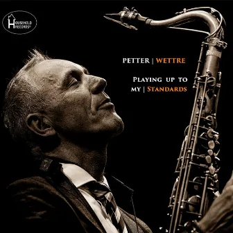 Playing up to My Standards by Petter Wettre