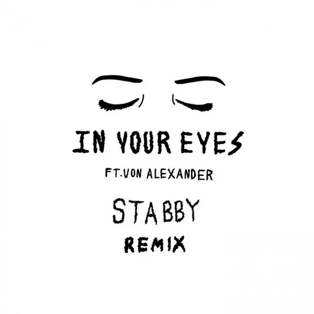 In Your Eyes - Stabby Remix