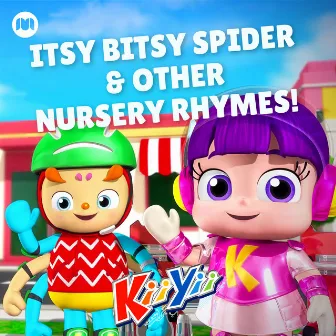 Itsy Bitsy Spider & Other Nursery Rhymes! by KiiYii