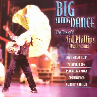 Big Swing Dance by Sid Phillips And His Band