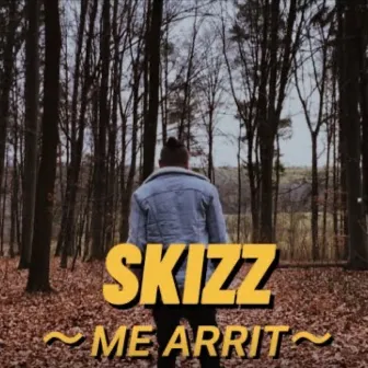 Me Arrit by Skizz