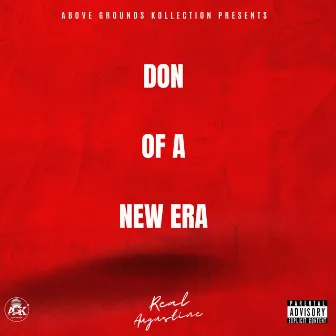 Don Of A New Era by Real Augustine