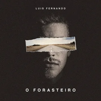 O Forasteiro by Luis Fernando