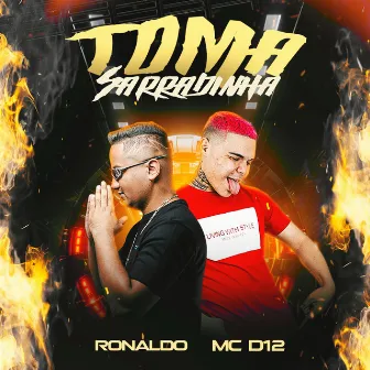 Toma Sarradinha by MC D12