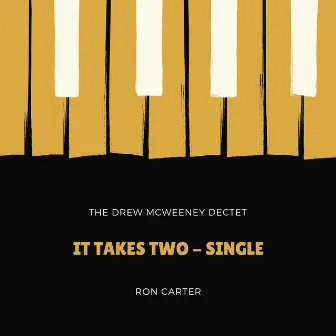 It Takes Two (Live) by The Drew McWeeney Dectet