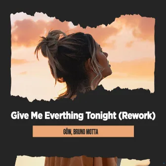 Give Me Everthing Tonight (Rework) by Bruno Motta