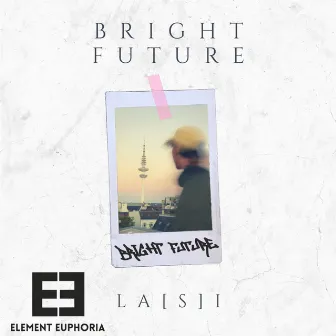 Bright Future by LA[S]i