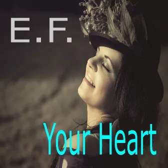 Your Heart by E.F.