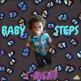 Baby Steps by C-Mighty