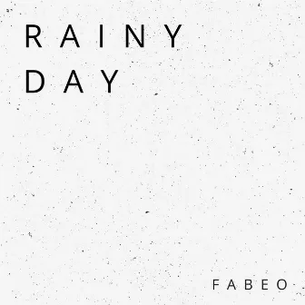 Rainy Day by Fabeo