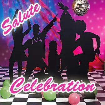 Celebration (Salute) by Celebration DJ's