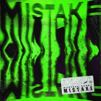 Mistake by Mustafa Guney