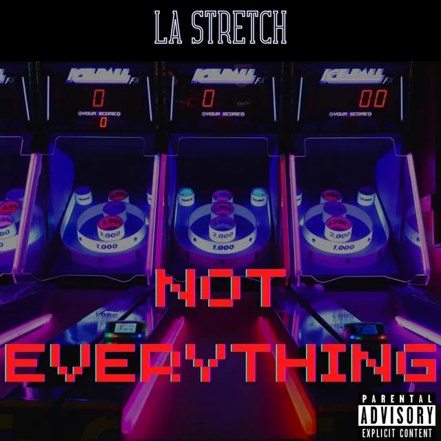 Not Everything