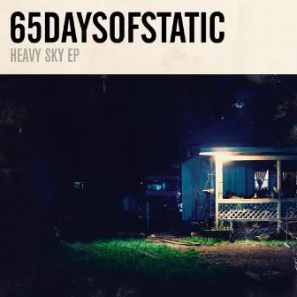 Heavy Sky by 65daysofstatic