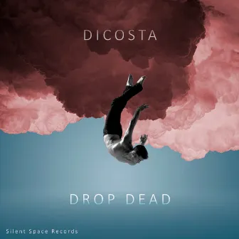 Drop Dead by Dicosta