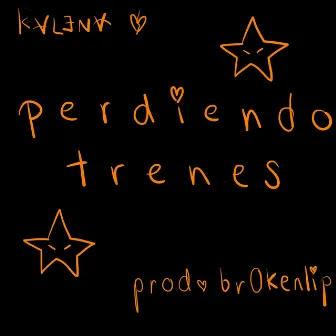 perdiendo trenes by kalena