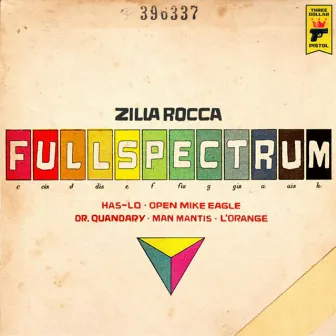 Full Spectrum EP (feat. Has-Lo) by Zilla Rocca