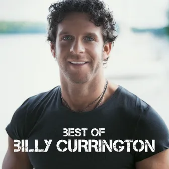 Best Of by Billy Currington