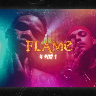 Flame by Família 4por1