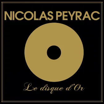 Nicolas Peyrac, le disque d'or by Nicolas Peyrac