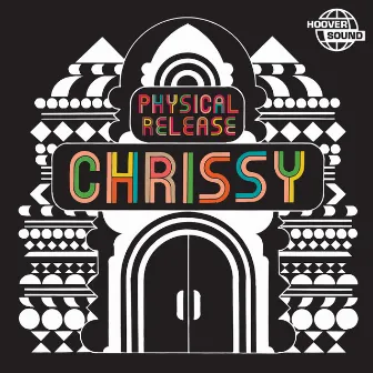 Physical Release by Chrissy