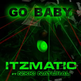 GO BABY by Itzmatic