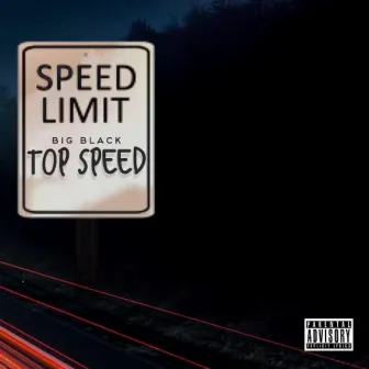 TOP SPEED by Big Black